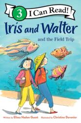 Iris and Walter and the Field Trip (ISBN: 9780063387966)
