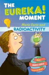 Radioactivity: The Eureka! Moment (ISBN: 9781800788527)