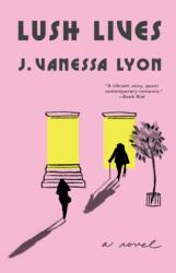 Lush Lives (ISBN: 9780802163448)