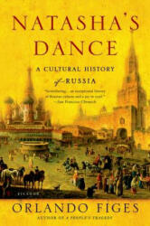 Natasha's Dance: A Cultural History of Russia (ISBN: 9780312421953)