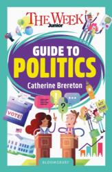 The Week Junior Guide to Politics (ISBN: 9781801995306)