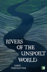 Rivers of the Unspoilt World (ISBN: 9781912697564)