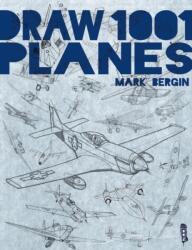 Draw 1, 001 Planes (ISBN: 9781913337582)