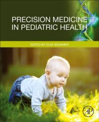 Precision Medicine in Pediatric Health (ISBN: 9780128170168)