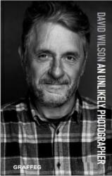 An Unlikely Photographer (ISBN: 9781913134815)