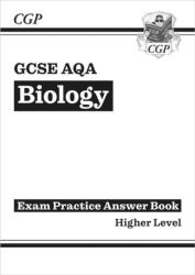 GCSE Biology AQA Answers (for Exam Practice Workbook) - Higher (ISBN: 9781782944874)