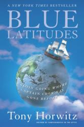Blue Latitudes (ISBN: 9780312422608)