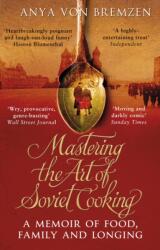 Mastering the Art of Soviet Cooking (2014)