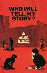 Who Will Tell My Story? (ISBN: 9781783353279)
