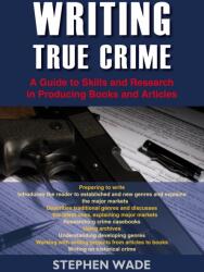 Writing True Crime (ISBN: 9781802364279)