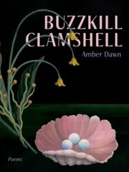 Buzzkill Clamshell (ISBN: 9781551529790)