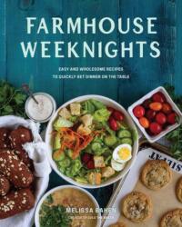 Farmhouse Weeknights (ISBN: 9781423668336)