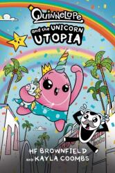 Quinnelope and the Unicorn Utopia (ISBN: 9781637157879)