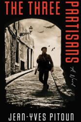The Three Partisans (ISBN: 9781454958062)