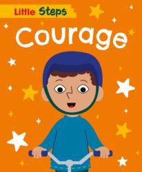 Little Steps: Courage (ISBN: 9781445187495)