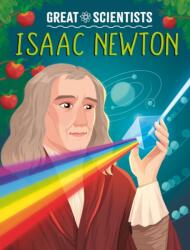 Great Scientists: Isaac Newton (ISBN: 9781526326577)