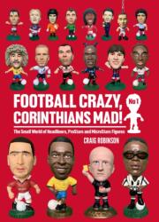 Football Crazy, Corinthians Mad! (ISBN: 9781068700903)