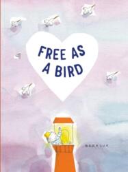 Free as a Bird (ISBN: 9781915659330)