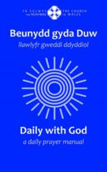 Beunydd gyda Duw / Daily with God - Llawlyfr Gweddi Ddyddiol / A Daily Prayer Manual (ISBN: 9781800995703)