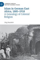 Islam in German East Africa, 1885-1918 (ISBN: 9783031274220)