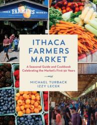 Ithaca Farmers Market (ISBN: 9781493078370)