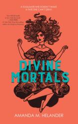 Divine Mortals (ISBN: 9781368096171)