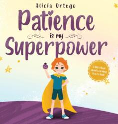 Patience is my Superpower (ISBN: 9781735974194)