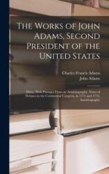 The Works of John Adams, Second President of the United States (ISBN: 9781016338998)