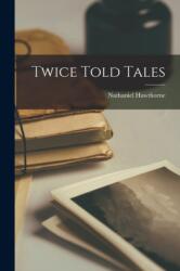 Twice Told Tales (ISBN: 9781015525948)