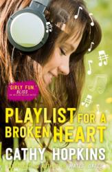 Playlist for a Broken Heart - Cathy Hopkins (2014)