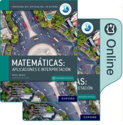 Matematicas IB: Aplicaciones e Interpretacion, Nivel Medio, Paquete de Libro Impreso y Digital (ISBN: 9781382032513)