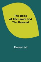 The Book of the Lover and the Beloved (ISBN: 9789355392275)