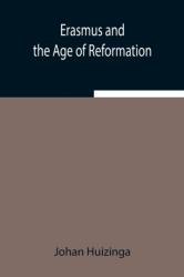 Erasmus and the Age of Reformation (ISBN: 9789354942716)