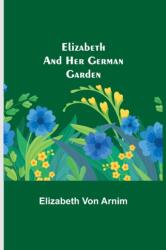 Elizabeth and Her German Garden (ISBN: 9789354751073)