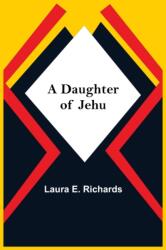 A Daughter Of Jehu (ISBN: 9789354549519)