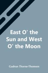 East O' The Sun And West O' The Moon (ISBN: 9789354548147)
