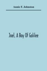 Joel, A Boy Of Galilee (ISBN: 9789354365393)