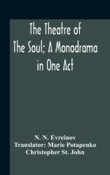 The Theatre Of The Soul; A Monodrama In One Act (ISBN: 9789354186653)