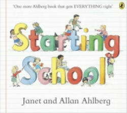 Starting School - Allan Ahlberg (2013)