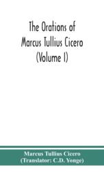 The Orations Of Marcus Tullius Cicero (ISBN: 9789390359400)