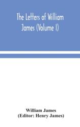 The letters of William James (ISBN: 9789354048326)