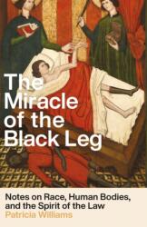 The Miracle of the Black Leg (ISBN: 9781620978160)