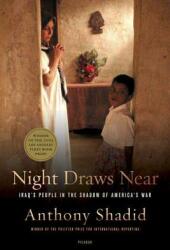 Night Draws Near: Iraq's People in the Shadow of America's War (ISBN: 9780312426033)