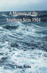 A Memory Of The Southern Seas 1904 (ISBN: 9789352970780)