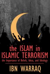 Islam in Islamic Terrorism (ISBN: 9781943003082)