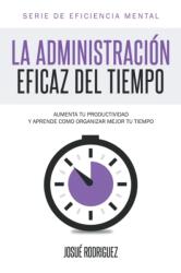 Administracion Eficaz del Tiempo (ISBN: 9781682121283)