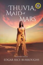 Thuvia, Maid of Mars (ISBN: 9781649221209)