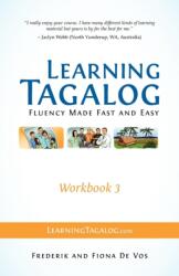 Learning Tagalog - Fluency Made Fast and Easy - Workbook 3 (ISBN: 9783902909022)