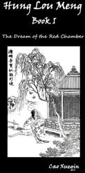Hung Lou Meng, Book I Or, the Dream of the Red Chamber, a Chinese Novel in Two Books (ISBN: 9781781392768)
