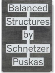 Balanced Structures by Schnetzer Puskas (ISBN: 9783906313535)